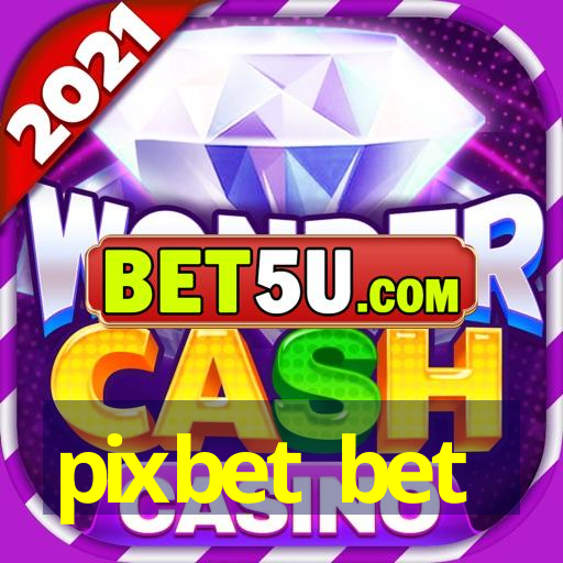 pixbet bet